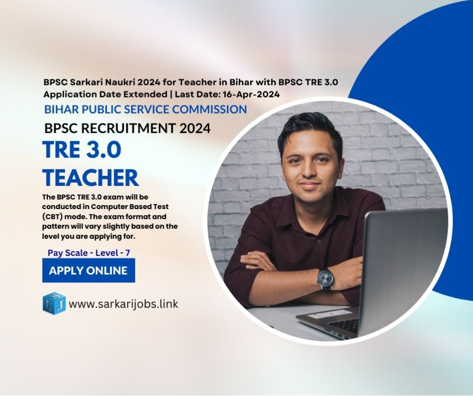 BPSC Sarkari Naukri 2024 TRE 3.0
