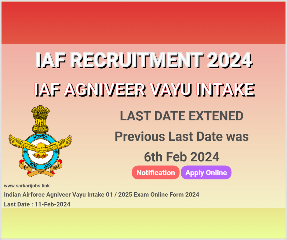 IAF Recruitment 2024 Vayu Intake Last Date Extended
