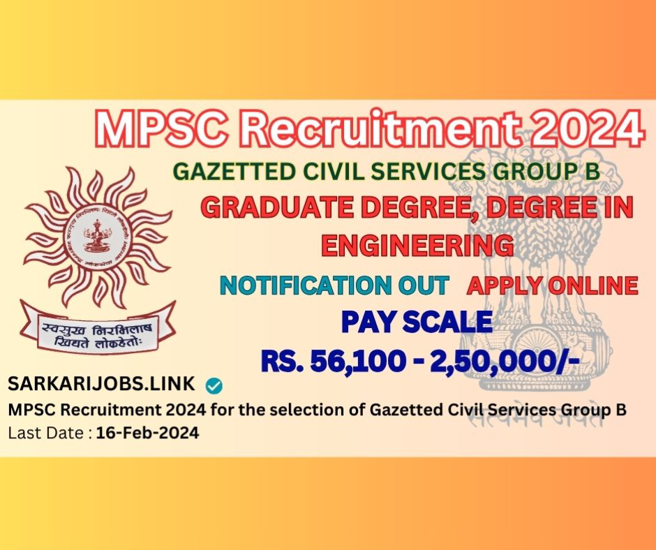 MPSC Recruitment 2024 Gazette Civil Services