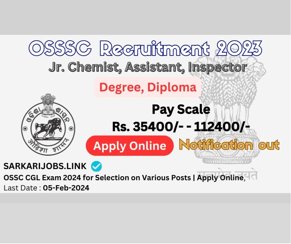 OSSC Recruitment 2024 for Selection on Junior Mining Officer & Various Posts