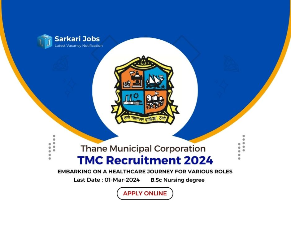 Thane Municipal Corporation Recruitment 2024 for Various Roles