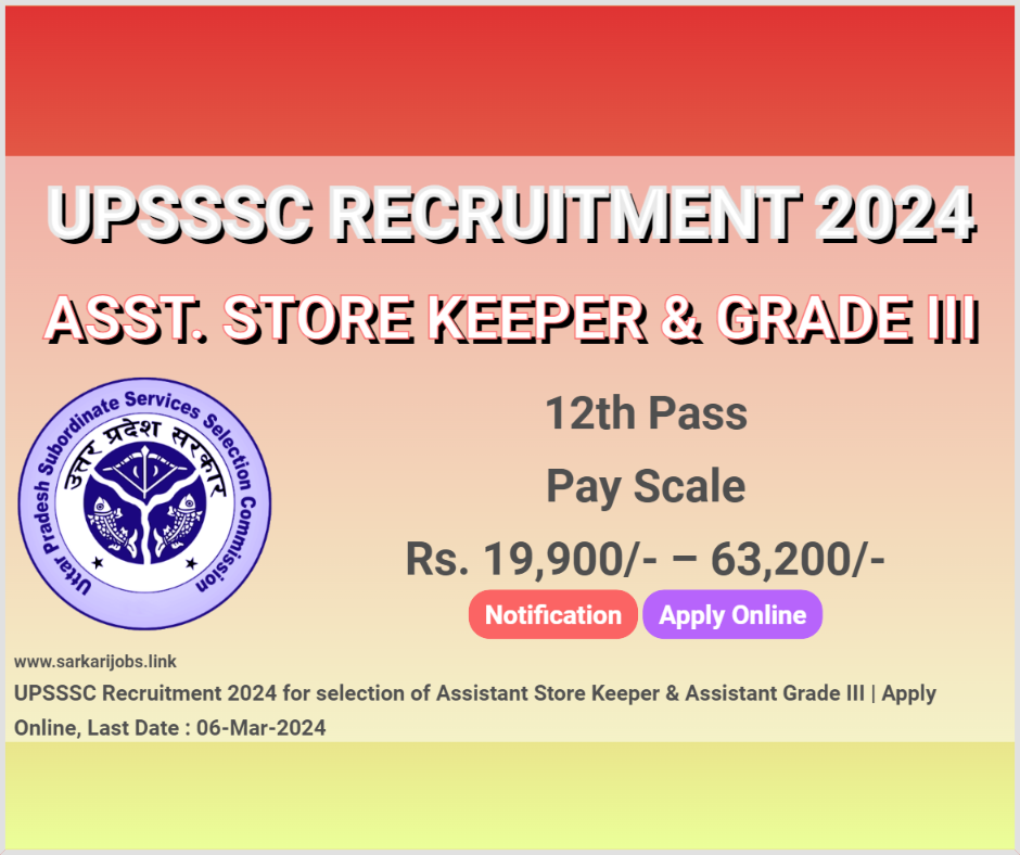 UPSSSC Recruitment 2024 Assistant Store Keeper & Assistant Grade III